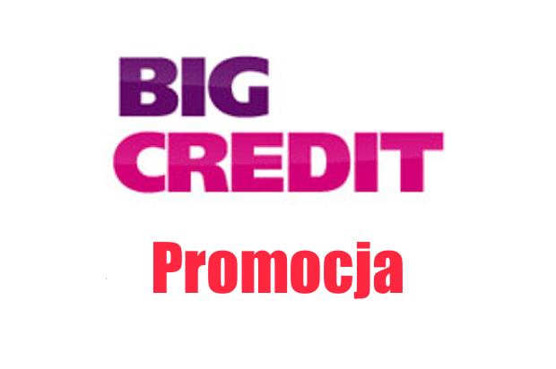 Promocja w Big Credit