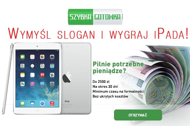 Szybka gotówka - wymyśl slogan i wygraj ipada