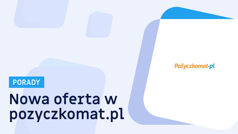 Nowa oferta w pozyczkomat.pl