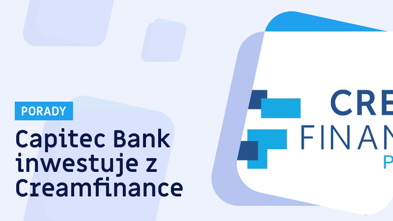 Capitec Bank nawiązuje współpracę z Creamfinance