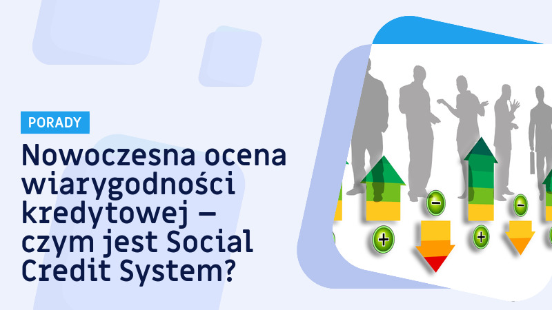 Social Credit System to kontrowersyjny projekt, który ma wejść w życie w 2020 r.
