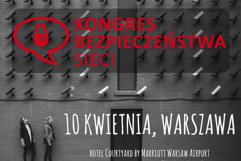 III edycja Kongresu Bezpieczeństwa Sieci już 10 kwietnia!