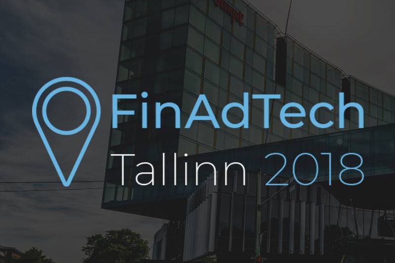 FinAdTech Tallin 2018 - międzynarodowa konferencja afiliacyjna