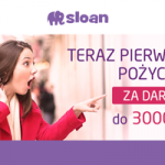 Darmowa chwilówka w Sloan!