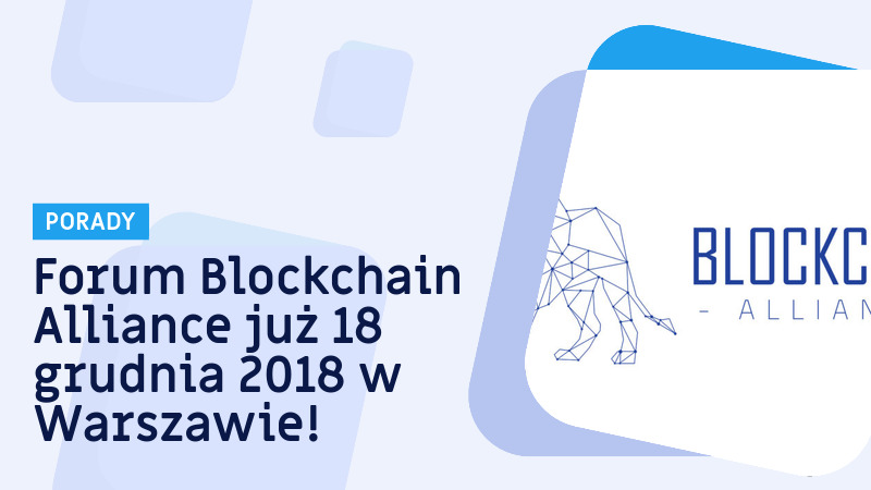 Konferecja Forum Blockchain Alliance odbędzie się w Warszawie.