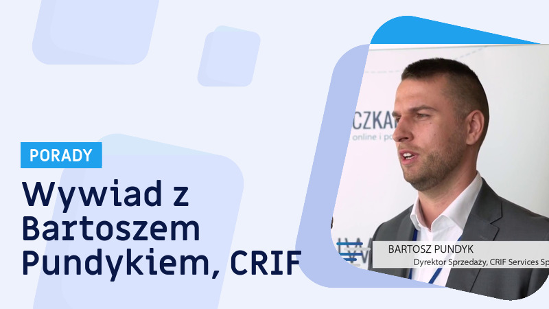 Kongres Sektora Pożyczkowego 2017 - Bartosz Pundyk, CRIF Services
