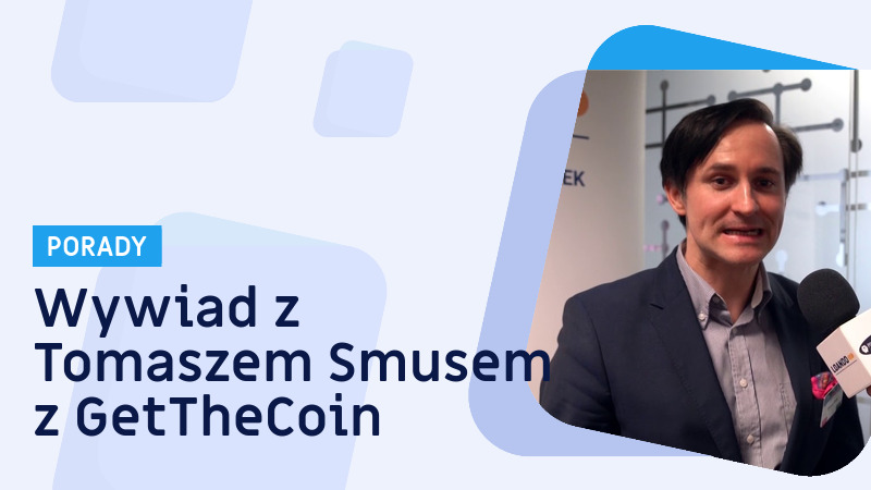 Warsaw Start Ups and Fintech Day 2017 - Tomasz Smus, GetTheCoin