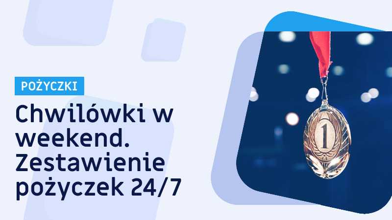 Chwilówki w weekend. Zestawienie pożyczek 24/7