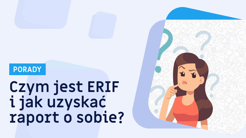 Czym jest ERIF i jak uzyskać raport o sobie?